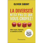 La diversit n'est pas ce que vous croyez ! - ides reues, impasses, et comment en sortir (broch)