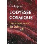 L'odyss�e cosmique - une histoire intime des �toiles (broch�)
