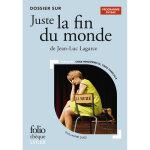 Dossier sur   juste la fin du monde   de jean - luc lagarce (broch)