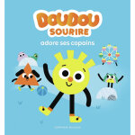 Doudou sourire adore ses copains (jeunesse)