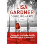 Douze ans apr�s - nouveaut� lisa gardner 2026 (grand format)