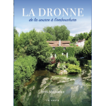 La dronne - de la source a l'embouchure (broché) La dronne - de la source a l'embouchure (broché)