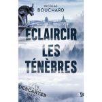 Eclaircir les tnbres (grand format)