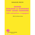 Quand cologie & conomie font cause commune : - 350 entreprises s'engagent (broch)