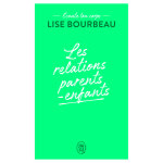 coute ton corps - les relations parents - enfants (broch)