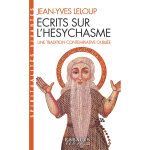 crits sur l'hsychasme (espaces libres - spiritualits vivantes) - une tradition contemplative oublie ...
