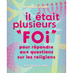 Il tait plusieurs  foi  (edition 2024) - pour rpondre aux questions sur les religions (poche)