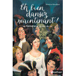 Eh bien, dansez maintenant ! la fontaine et la cour du roi (poche)