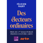 Des �lecteurs ordinaires - enqu�te sur la normalisation de l'extr�me droite (grand format)