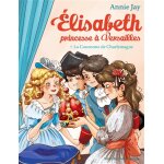 Elisabeth tome 7 la couronne de charlemagne - elisabeth, princesse � versailles - tome 7 (poche)