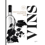 Encyclop�die hachette des vins (cartonn�)