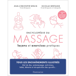 Encyclopédie du massage - leçons et exercices pratiques (relié) Encyclopédie du massage - leçons et exercices pratiques (relié)