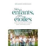 Mes enfants, mes �toiles - joies et peines d'une maman (pas) comme les autres (broch�)