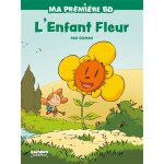 L'enfant fleur - �dition broch�e (bd)