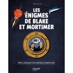 Les énigmes de blake et mortimer - défis logiques pour cerveaux perspicaces (relié) Les énigmes de blake et mortimer - défis logiques pour cerveaux perspicaces (relié)