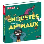 Enqutes chez les animaux (jeunesse)