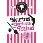 Les enquêtes d'hannah swensen - tome 2 meurtres et charlotte aux fraises (grand format) Les enquêtes d'hannah swensen - tome 2 meurtres et charlotte aux fraises (grand format)