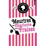 Les enqu�tes d'hannah swensen, tome 2 - meurtres et charlotte aux fraises (poche)