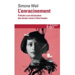 L'enracinement - pr�lude � une d�claration des devoirs envers l'�tre humain (poche)