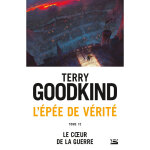 L'�p�e de v�rit�, tome 15 : le coeur de la guerre (poche)