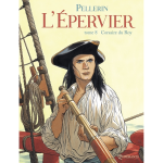 L'�pervier tome 08 - corsaire du roy - corsaire du roy (bd)