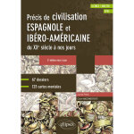 Espagnol. prcis de civilisation espagnole et ibro - amricaine du xxe sicle  nos jours avec cartes ...