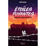 Etoiles fuyantes - evad�s du camp des milles (broch�)