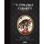 L'etrange cabaret. . . des fees (reli�)