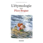 L'�tymologie avec pico bogue - tome 3 (bd)