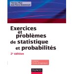 Exercices et problèmes de statistique et probabilités - 2e éd (broché) Exercices et problèmes de statistique et probabilités - 2e éd (broché)
