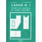 Exercices rapides de dessin industriel : g�n�ralit�s (1999) (broch�)