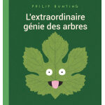 L'extraordinaire g�nie des arbres (cartonn�)