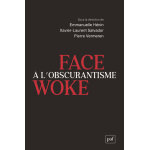 Face à l'obscurantisme woke (broché) Face à l'obscurantisme woke (broché)