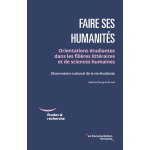 Faire ses humanit�s - orientations �tudiantes dans les fili�res litt�raires et de sciences humaines (broch�) ...