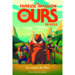La fameuse invasion des ours en sicile - le roman du film (jeunesse)