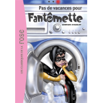 Fant�mette - tome 7 : pas de vacances pour fant�mette (poche)