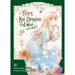 Les fées, le roi - dragon et moi (en chat) tome 3 (manga) Les fées, le roi - dragon et moi (en chat) tome 3 (manga)