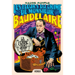 Les fleurs du crime de monsieur baudelaire - tome 1 : la femme sans t�te - les fleurs du crime de monsieur ...