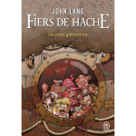 Fiers de hache - le plan galzanien (poche)