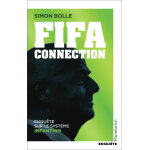 Fifa connection - enqu�te sur le syst�me infantino (broch�)