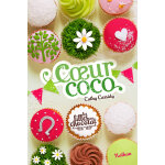 Les filles au chocolat 4: coeur coco (jeunesse) Les filles au chocolat 4: coeur coco (jeunesse)