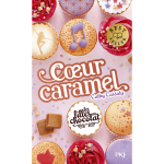 Les filles au chocolat tome 8 - coeur caramel (poche)
