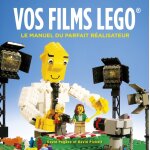 Faites votre film en lego (relié) Faites votre film en lego (relié)