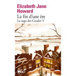 La saga des cazalet - tome 5 : la fin d'une �re (poche)