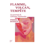 Flamme, volcan, temp�te - un portrait de christine pawlowska (grand format)