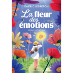 La fleur des �motions (broch�)