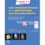 Les fondamentaux de la pathologie cardiovasculaire - enseignement intgr - systme cardiovasculaire ...