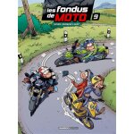 Les fondus de moto - tome 09 (bd)
