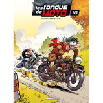 Les fondus de moto - tome 10 (bd)