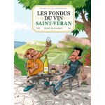 Les fondus du vin - saint - véran (bd) Les fondus du vin - saint - véran (bd)